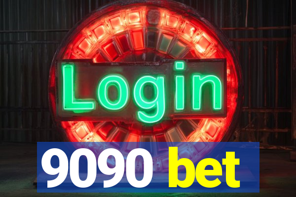 9090 bet